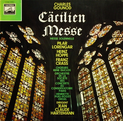 Charles Gounod - Pilar Lorengar, Heinz Hoppe, Franz Crass, Les Chœurs René Duclos, Orchestre De La Société Des Concerts Du Conservatoire, Henriette Puig-Roget Orgel - Dirigent Jean-Claude Hartemann-0