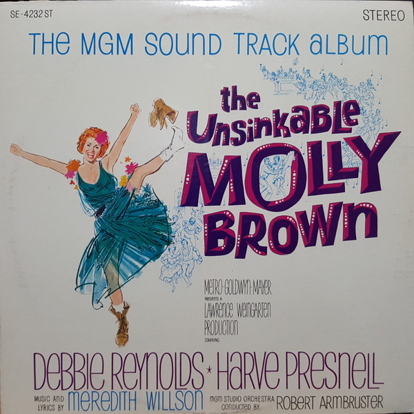 Debbie Reynolds, Harve Presnell , Music And Lyrics By Meredith Willson, MGM Studio Orchestra Conducted By Robert Armbruster-0