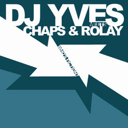 DJ Yves Meets Chaps & Rolay-0