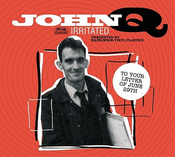 John Q Irritated-0