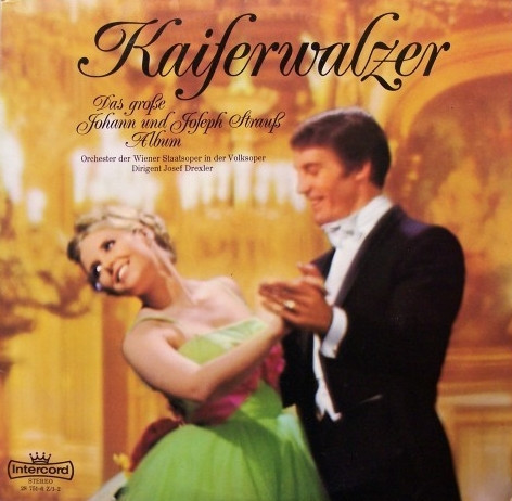 Johann Strauss Sr., Johann Strauss Jr. Und Josef Strauß / Orchester Der Wiener Staatsoper Dirigent Josef Drexler-0