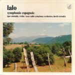 Édouard Lalo - Igor Oistrach , Violin / Большой Симфонический Оркестр Всесоюзного Радио, David Oistrach-0