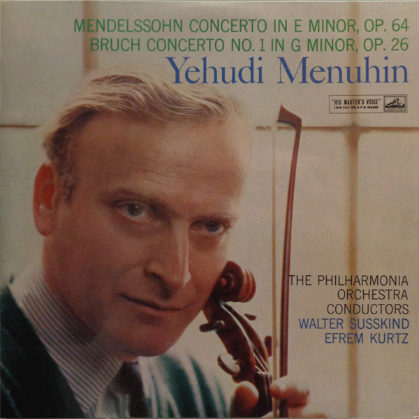 Felix Mendelssohn-Bartholdy / Max Bruch, Yehudi Menuhin - Philharmonia Orchestra, Walter Susskind, Efrem Kurtz-0
