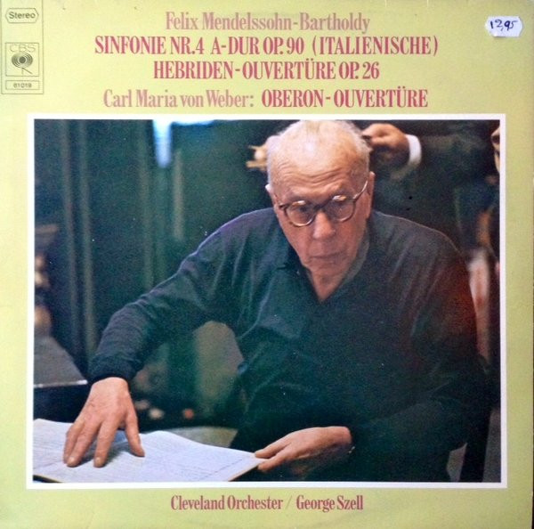 Felix Mendelssohn-Bartholdy / Carl Maria von Weber - George Szell, The Cleveland Orchestra-0