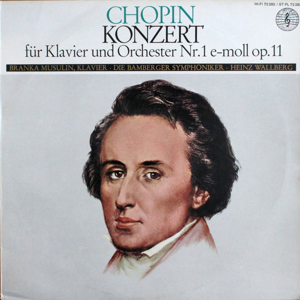 Frédéric Chopin, Branka Musulin ∙ Bamberger Symphoniker ∙ Heinz Wallberg-0