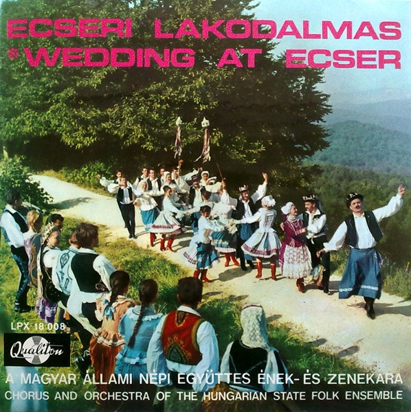 Magyar Állami Népi Együttes Ének- És Zenekara = Magyar Állami Népi Együttes Ének- És Zenekara-0