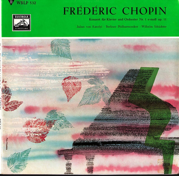 Frédéric Chopin, Julian Von Karolyi ∙ Berliner Philharmoniker ∙ Wilhelm Schüchter-0