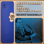 Benny Goodman : Benny Goodman Sextet, The Benny Goodman Quintet & Benny Goodman Trio-0