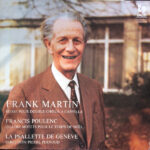 Frank Martin (3), Francis Poulenc, La Psallette De Geneve Direction: Pierre Pernoud-0