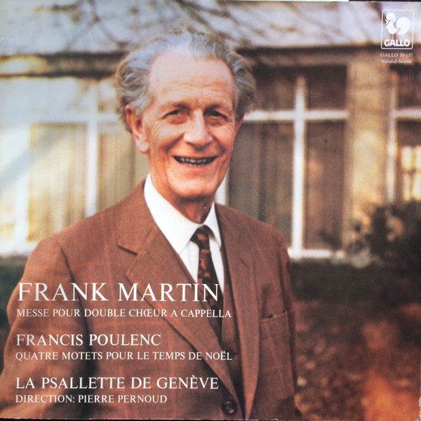 Frank Martin (3), Francis Poulenc, La Psallette De Geneve Direction: Pierre Pernoud-0
